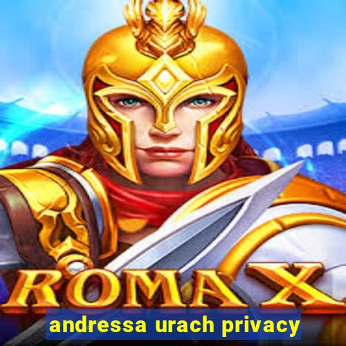 andressa urach privacy